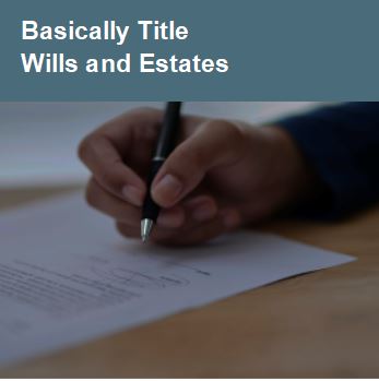 Wills & Estates