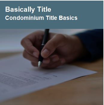 Condominium Title Basics