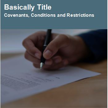 Covenants, Conditions and Restrictions