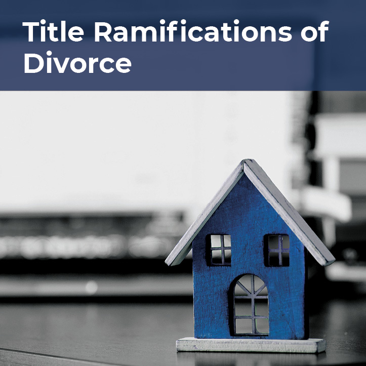 Title Ramifications of Divorce