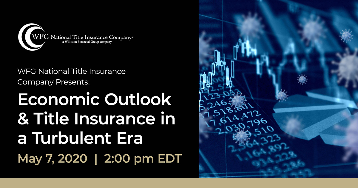 Economic Outlook & Title Insurance In A Turbulent Era Social