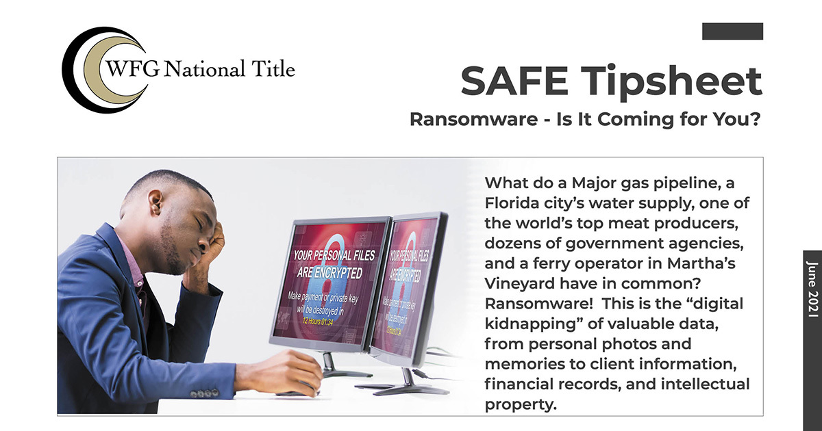 SAFE Tipsheet - Ransomware - is it coming for you?