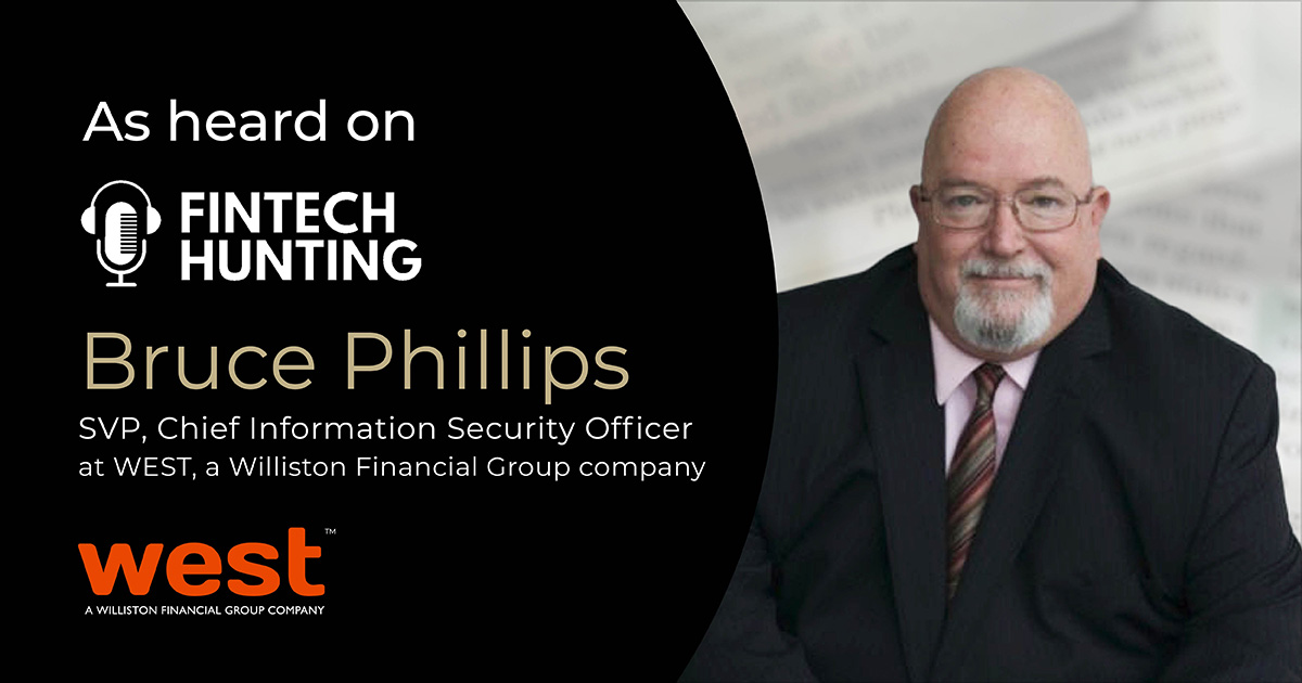 FINTECH HUNTING PODCAST WITH BRUCE PHILLIPS: RANSOMWARE ATTACKS, BREACHES ARE DEVASTATING,