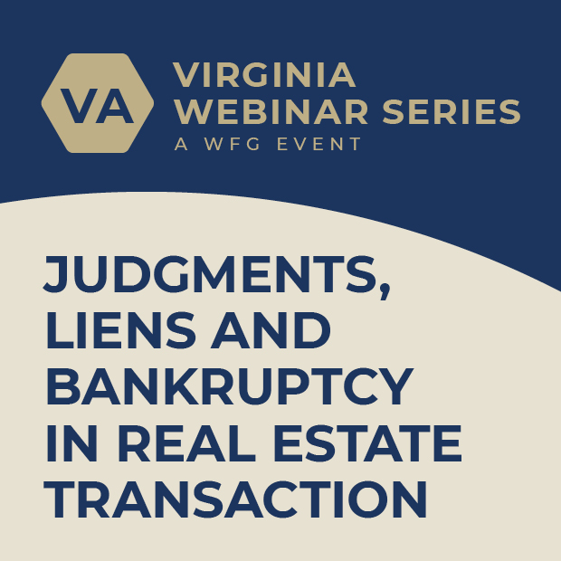 Judgements, Liens and Bankruptcy in Real Estate Transactions