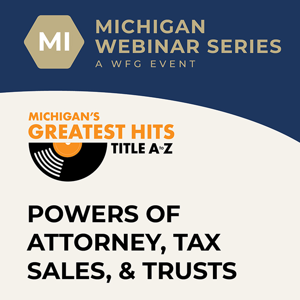 Powers of Attorney, Tax Sales, & Trusts