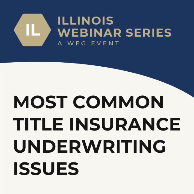 Most Common Title Insurance Underwriting Issues