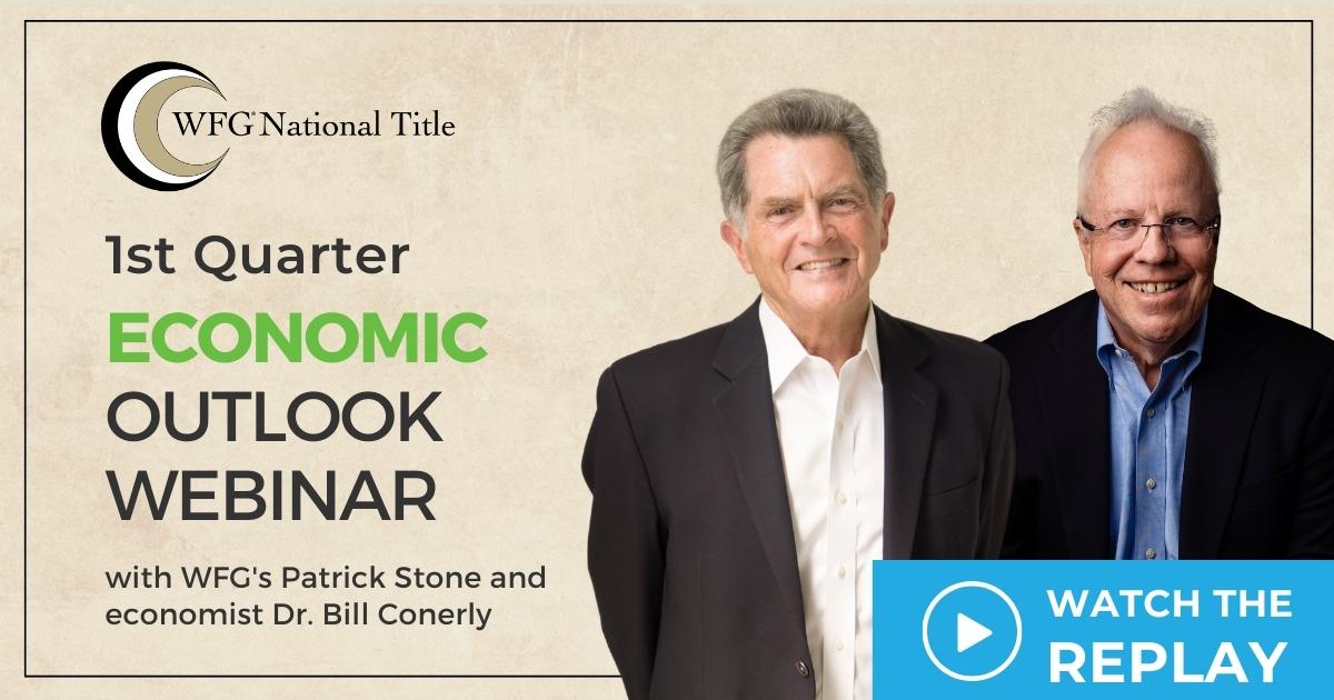 featured article Q1 2023 Quarterly Economic Outlook webinar with WFG Chairman and Founder Patrick Stone and economist Bill Conerly, PhD