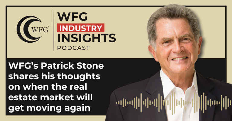 When Will the Real Estate Market Get Moving Again? WFG's Patrick Stone Shares His Roadmap