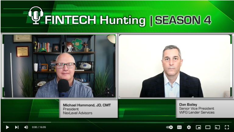 Season 4 Fintech Hunting Podcast #165 with WFG Lender Services SVP Dan Bailey