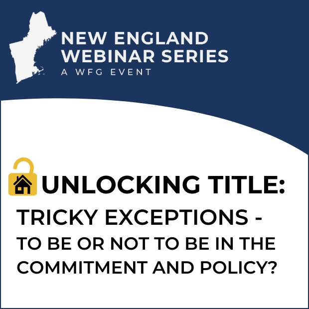 Unlocking Title: Tricky Exceptions - to be or not to be in the commitment and policy?