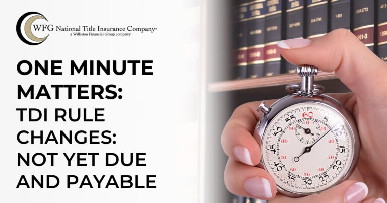 One Minute Matters | TDI Rule Changes: Not Yet Due and Payable