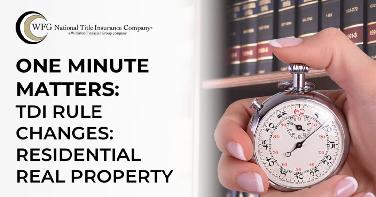 One Minute Matters | TDI Rule Changes: Residential Real Property