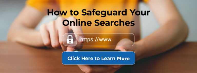 SAFE Tipsheet - How to Safeguard your Online Searches