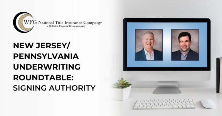 New Jersey/Pennsylvania Underwriting Roundtable: Signing Authority