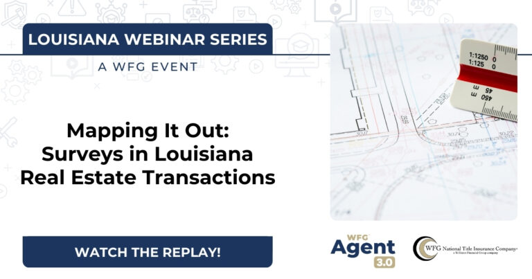 Louisiana Webinar: Mapping it Out: Surveys in Louisiana Real Estate Transactions