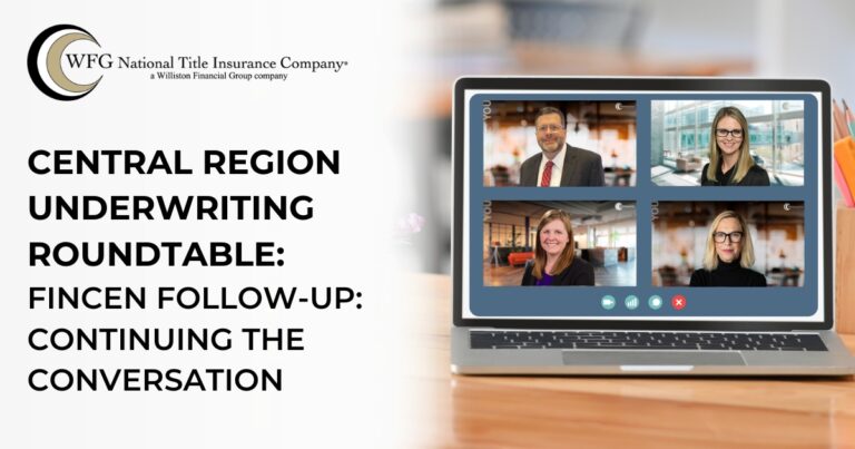 Central Region Underwriting Roundtable | FinCEN Follow-Up