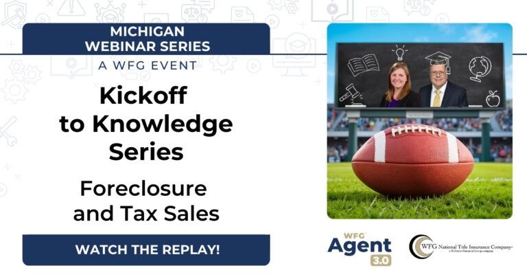 Michigan Kickoff to Knowledge Webinar Series | Foreclosure and Tax Sales