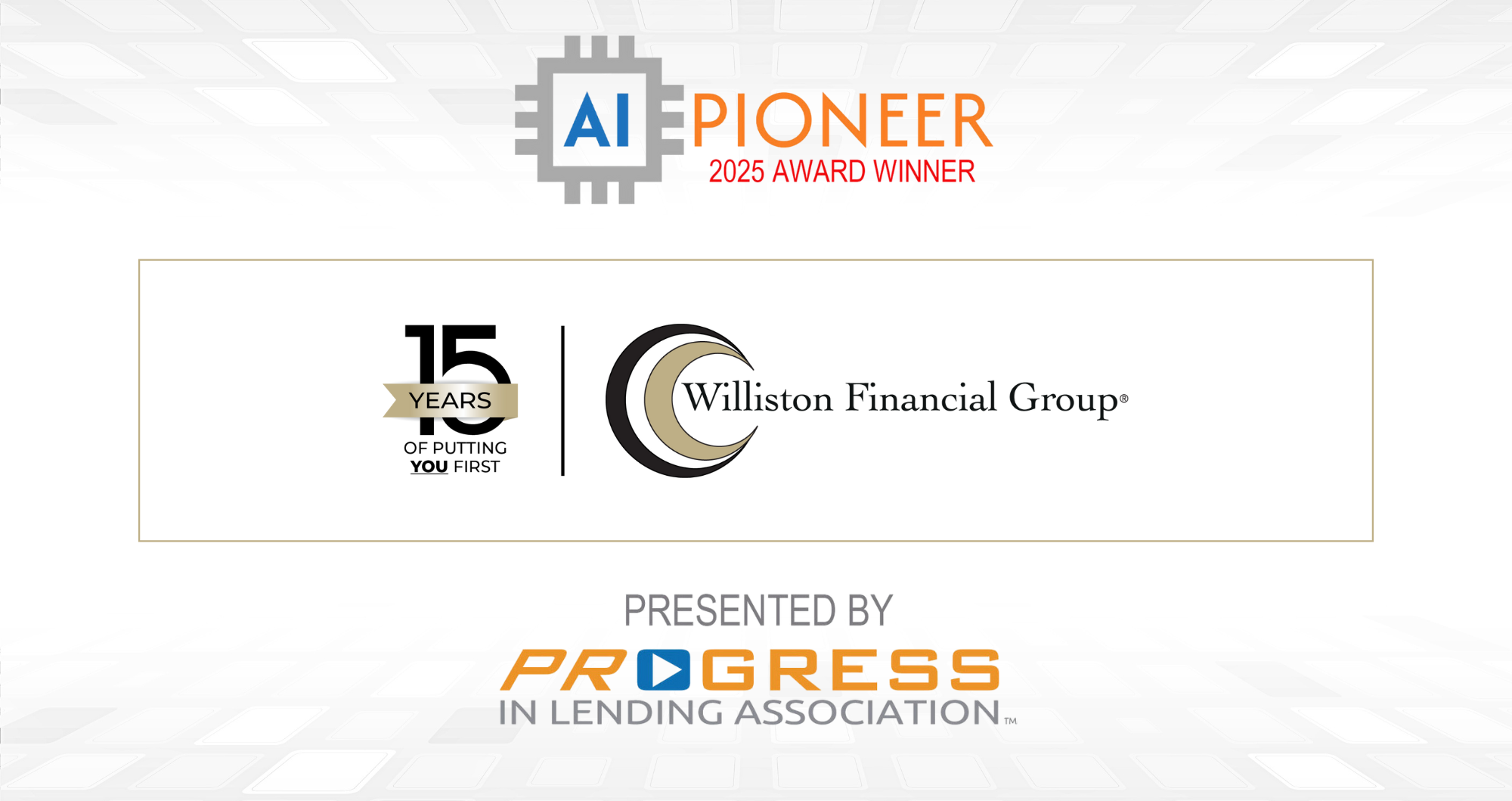 featured article Williston Financial Group receives PROGRESS in Lending’s first ever AI Pioneer Award