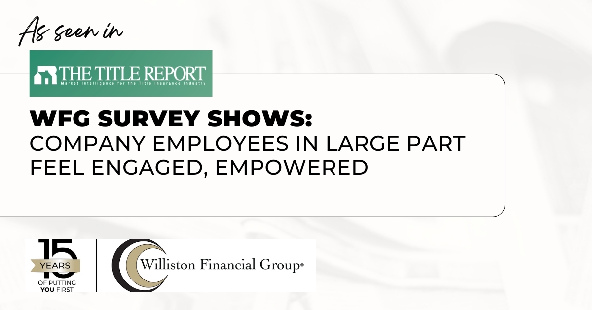 featured article WFG survey shows company employees in large part feel engaged, empowered