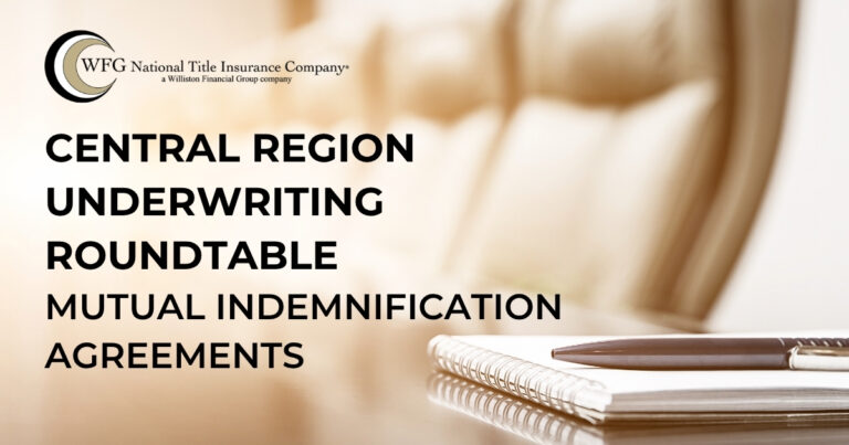 Central Region Underwriting Roundtable: Mutual Indemnification Agreements