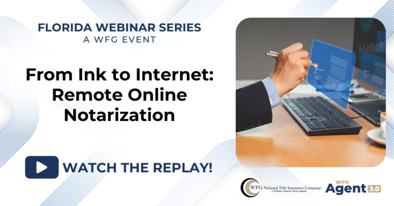 Florida Webinar | From Ink to Internet: Remote Online Notarization