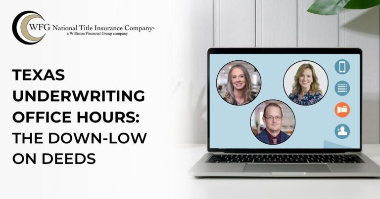 Texas Underwriting Office Hours: The Down-Low on Deeds