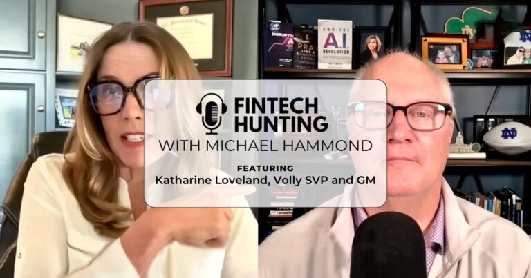 Fintech Hunting Podcast Featuring Volly SVP and GM Katharine Loveland: How Lenders Can Better Position Themselves to Stay Connected